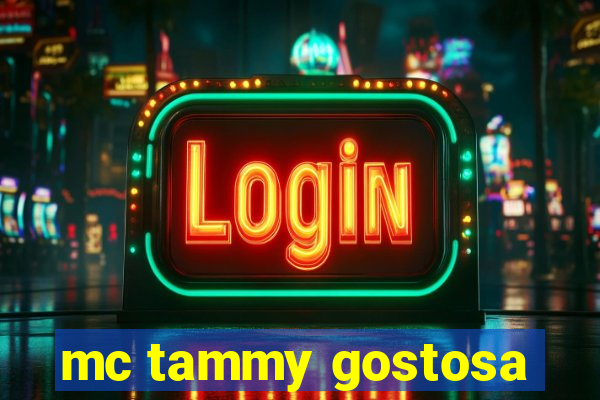 mc tammy gostosa